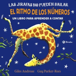 enseña a tu hijo de 2 años los números con el libro "Las jirafas no pueden bailar, el ritmo de los números"