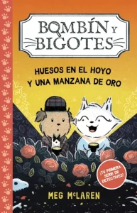 Cuento para segundo de primaria. Bombín y bigotes. Huesos en el hoyo y una manzana de oro.
