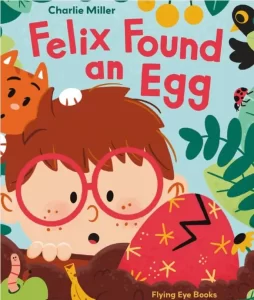 Portada del libro "Felix found an egg" en inglés para preescolar