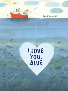 Portada del libro "I love you, Blue" para los peques a partir de 3 años