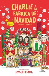 Cuento navideño "Charlie y la fábrica de chocolate" de Roald Dahl