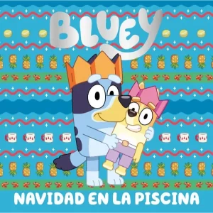 Cuento de Bluey "Navidad en la piscina" para niños a partir de 4 años