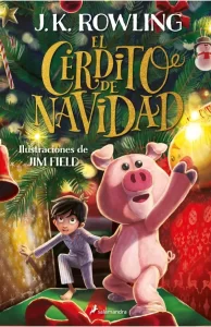 Historias navideña "El cerdito de Navidad" para niños a partir de 7 años