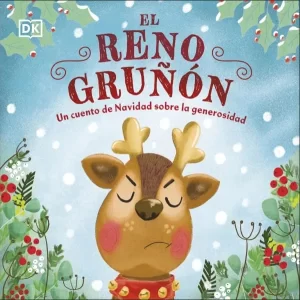 Portada del cuento infantil navideño "El reno gruñón" para niños a partir de 3 años