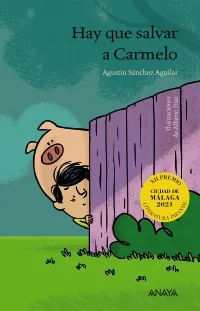 Lectura ideal para niños de 8 años "hay que salvar a Carmelo"