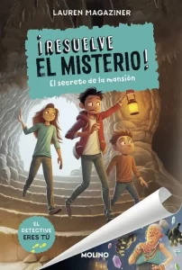 Lectura de aventuras para intrépidos "Resuelve el misterio. El secreto de la mansión"