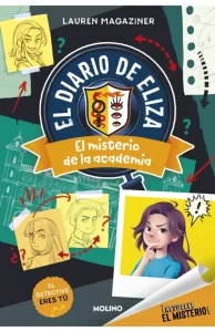 Portada del libro "el diario de Eliza" ideal para niños a partir de 9 años que le gustan los libros de investigación