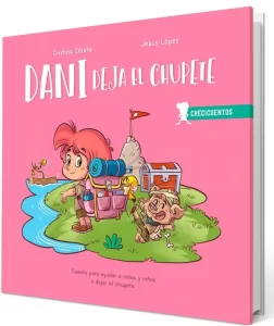Portada del libro "Dani deja el chupete". para mostrar a los pequeños que ya no es necesario usar el chupete.