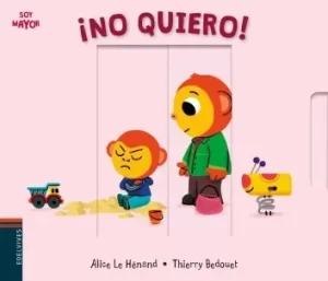 Cuento "No quiero" para trabajar las emociones a partir de los 6 meses