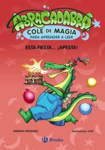 Libro para aprende a leer Abracadabra cole de magia Esta fiesta ... ¡apesta! Ideal para niños y niñas a partir de 5 años.