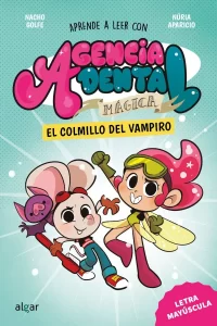 Portada del libro "Agencia dental mágica" escrito el letras mayúsculas, ideal para primeros lectores